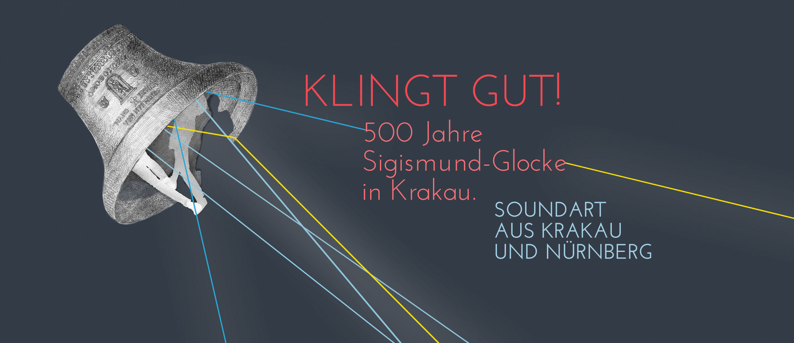 KLINGT GUT! 500 Jahre Sigismund-GLocke in Krakau | SOUNDART AUS KRAKAU UND NURNBERG
